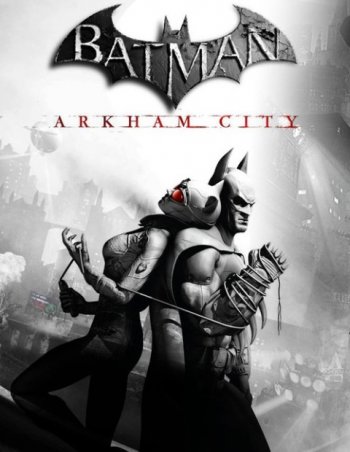 Batman: Arkham City (2012) PC | Repack от xatab